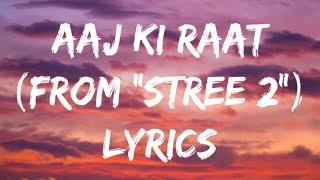 Aaj ki Raat Lyrics | Stree 2 | Lyrical Siblings