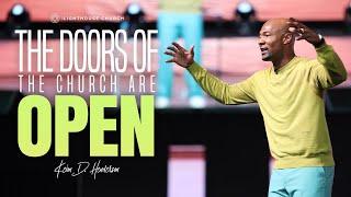 The Doors Of The Church Are Open | Keion Henderson TV