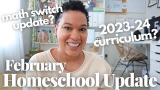 CHATTY FEBRUARY HOMESCHOOL UPDATE: MATH U SEE UPDATE //PLANNING FOR 2023-2024 HOMESCHOOL YEAR