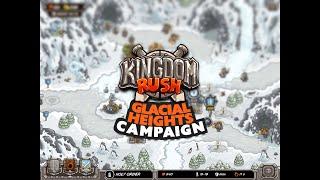 Kingdom Rush GLACIAL HEIGHTS Campaign Veteran