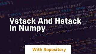 vstack and hstack in numpy