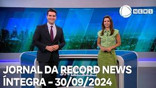 Jornal da Record News - 30/09/2024