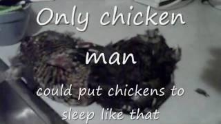 chicken man