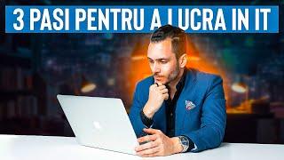 Cei 3 pasi pentru a Reconversie profesională în IT (si sa obtii un job garantat)