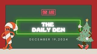 The Daily Den Episode 11