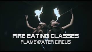 Flamewater Circus Fire Eating Workshops