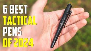 TOP 6 BEST TACTICAL PENS 2024