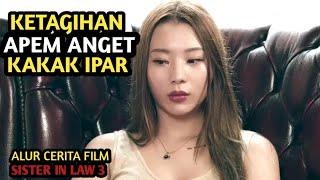 G3NJOTAN KAKAK IPAR KU BIKIN KETAGIHAN - ALUR CERITA FILM KOREA