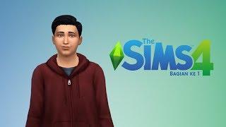 Memulai Kehidupan di Dunia The Sims | The Sims 4 | Bagian Ke 1