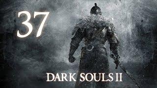 Dark Souls 2 [Железная Цитадель и ее секреты.Гномова Часовня #37]