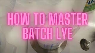 How to Master Batch Lye Soap Making From Scratch Episode 17