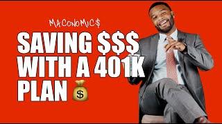 Saving For Retirement The Right Way With A 401K Plan | Maconomics