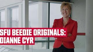 SFU Beedie Originals: Dianne Cyr