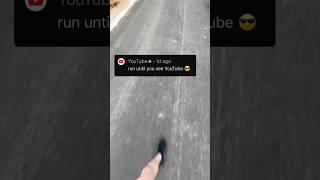 Run until: YouTube