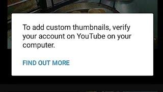 Verify Your Account on YouTube- Custom Thumbnail Problem || SOLVED || NEW YOUTUBERS