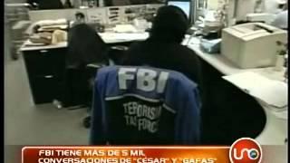 FBI tiene más de 5 mil conversaciones de Cesar y Gafas