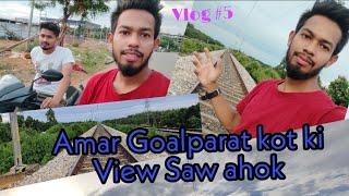 Amar Goalparat Kot Ki View Saw Ahok || Vlog #  5 || By Moinul Vlog