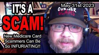 IT'S A SCAM! MEDICARE SCAM! New Medicare Card Scammers Can Be So INFURIATING!