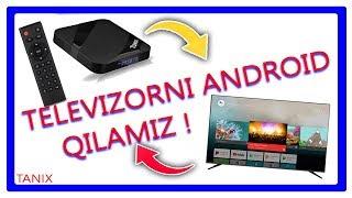 ODDiY TeLeVIZORNI AnDROID TV ga Aylantiramiz! TANIX TX3 MAX SMART TV BOX