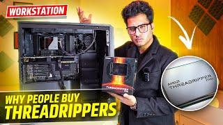 Why People Buy Threadripper Processors ? Workstation PC Build under 4 Lakh Rupees in India 2024