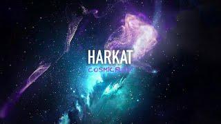 COSMIC FLUID | HARKAT