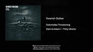 Dolomedes Threatening - Feverish Stalker - (Official Music)