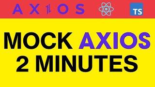 Mock Axios with Jest in Typescript and React (in 2 minutes)