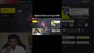 Skylord react on my profile  || achhe dill se support karna  #freefire #totalgaming