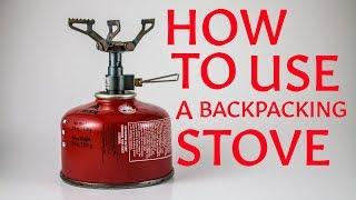 How to Use a Backpacking Stove