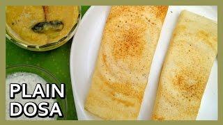 Quick Plain Dosa Recipe | How to make Dosa Batter | South Indian Dishes by Healthy Kadai