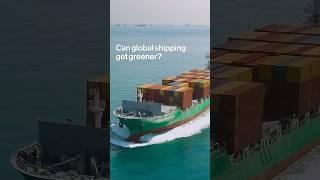 Can Global Shipping Get Greener?