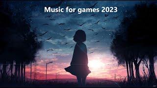 Сборник музыки для игр  | Collection of music for games 2023