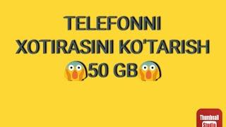 TELEFONNI XOTIRASINI KO'TARISH.50GB