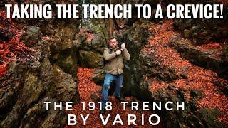 The 1918 Trench by Vario - Taking The Trench To A Crevice!