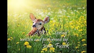 "Spring" by John Fuzek