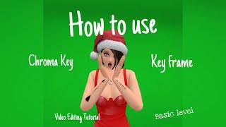 How to use | Chroma Key | KeyFrame | CapCut | Avakin Life | Video editing tutorial | Basic Editing