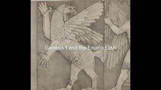 Genesis 1 and the Enuma Elish