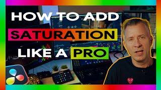 How to Add SATURATION like PRO Colorist | Davinci Resolve 18