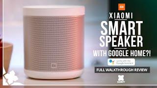 Xiaomi Smart Speaker with Google Home?! Full Walkthrough review [Xiaomify]