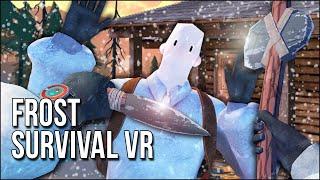 Frost Survival VR | Together, We Conquer The Frozen Wastelands And Go Slightly Crazy