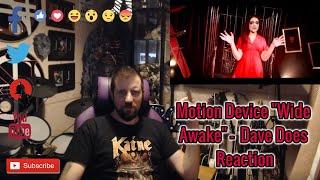 Motion Device "Wide Awake"  - A Dave Does Reaction