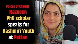 Nazneen, PhD Scholar, Champions Youth Hope in Pattan's Palhalan Amidst Ongoing Struggles