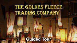 Golden Fleece Trading Company - Guided Tour
