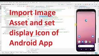 How to import Image Asset and use it as display icon of your Android App?