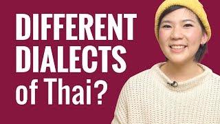 Ask A Thai Teacher - What are the Dialects of Thai?