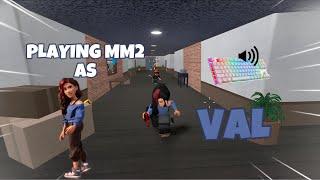 VAL DESTROYS TEAMERS IN MM2 + GAMEPLAY (KEYBOARD ASMR)