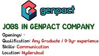 GENPACT is hiring through Walk-in in hyderabad | Jobs in Genpact | The Geeky bro