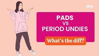 Pads vs Period Undies for Tween and Teen Girls: What's the Difference?