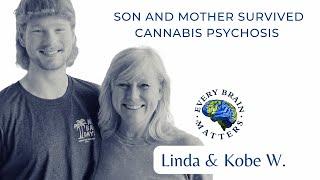 Surviving Cannabis Psychosis -Son and Mother