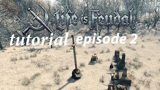 life is feudal tutorial- how to start your base- episode 2